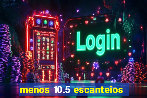 menos 10.5 escanteios